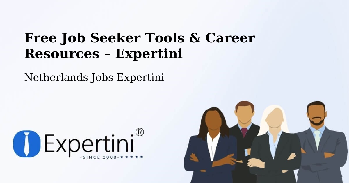 Free Job Seeker Tools & Career Resources – Krakeel - Krakeel, Netherlands Jobs Expertini