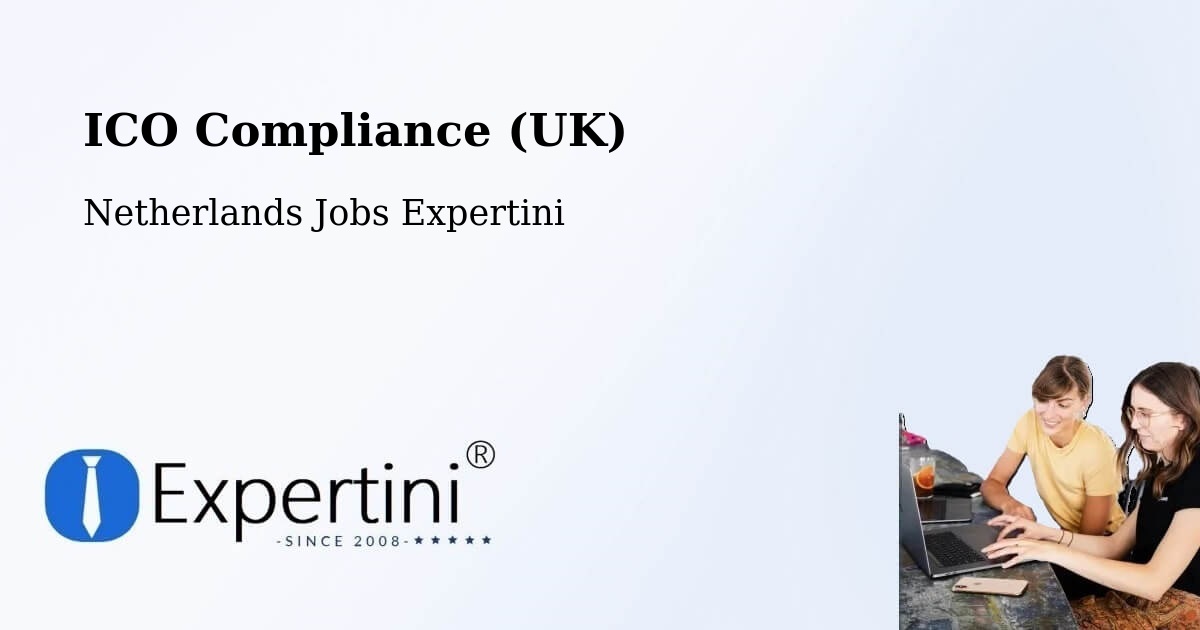 UK Data Protection & ICO Compliance – Krakeel - Netherlands Jobs Expertini