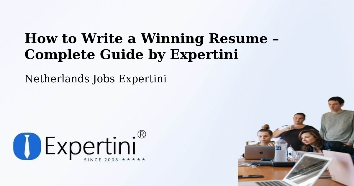 Resume Writing Guide for Job Seekers – Krakeel - Krakeel, Netherlands Jobs Expertini